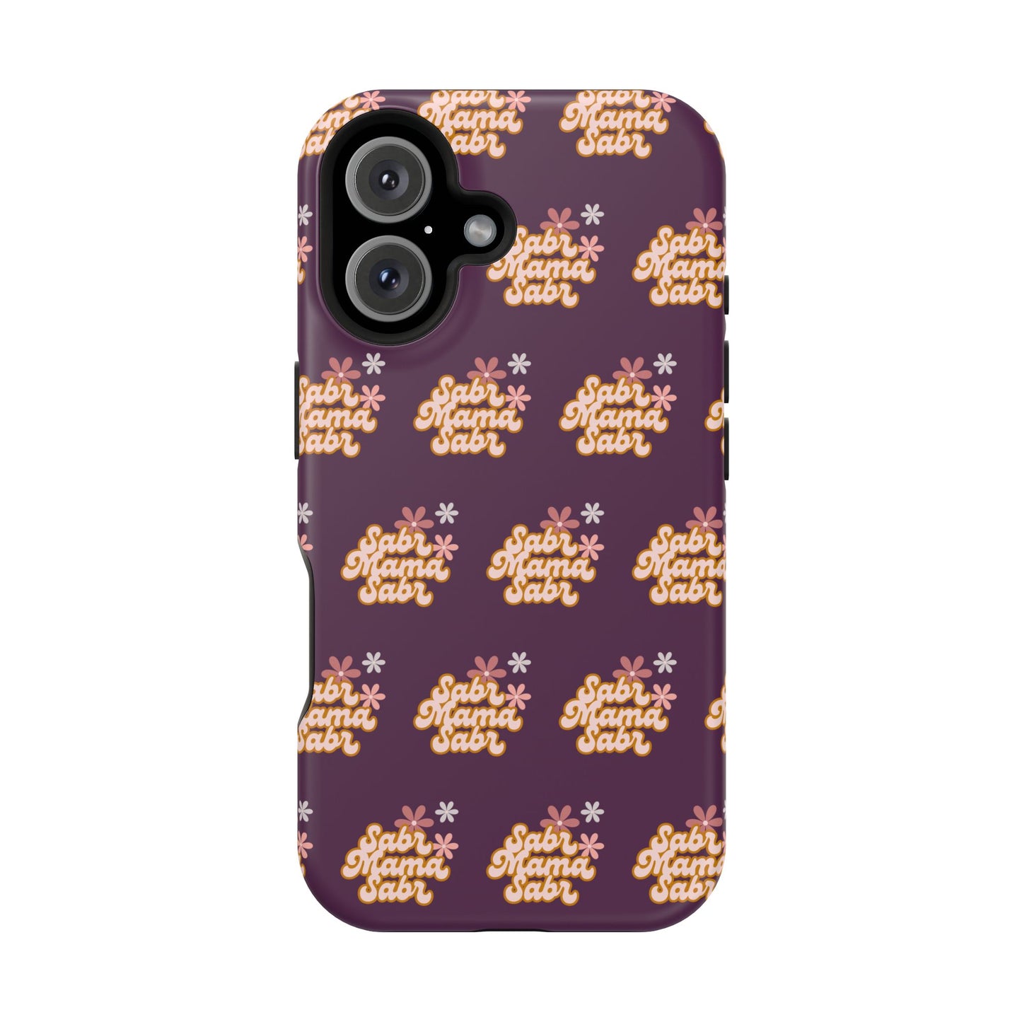 Sabr Mama Phone Case — Faith-Inspired, Impact-Resistant Case for Muslim Moms (Encouraging Patience)