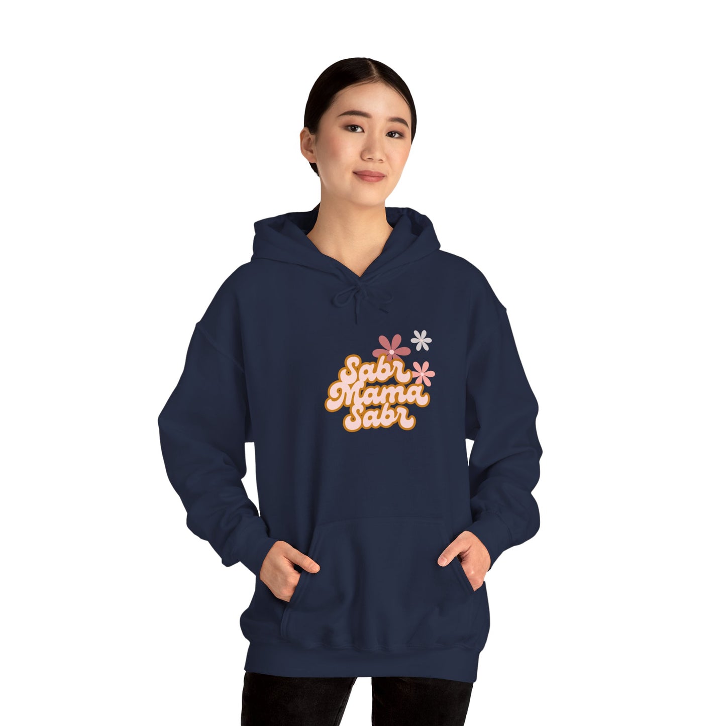 Sabr Mama Sabr Hoodie | Muslim Mom faith-based patience message