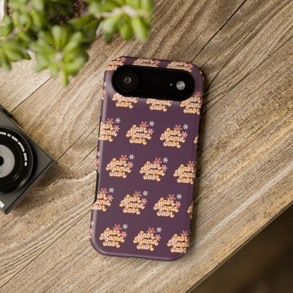 Sabr Mama Phone Case — Faith-Inspired, Impact-Resistant Case for Muslim Moms (Encouraging Patience)