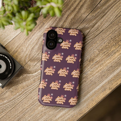 Sabr Mama Phone Case — Faith-Inspired, Impact-Resistant Case for Muslim Moms (Encouraging Patience)