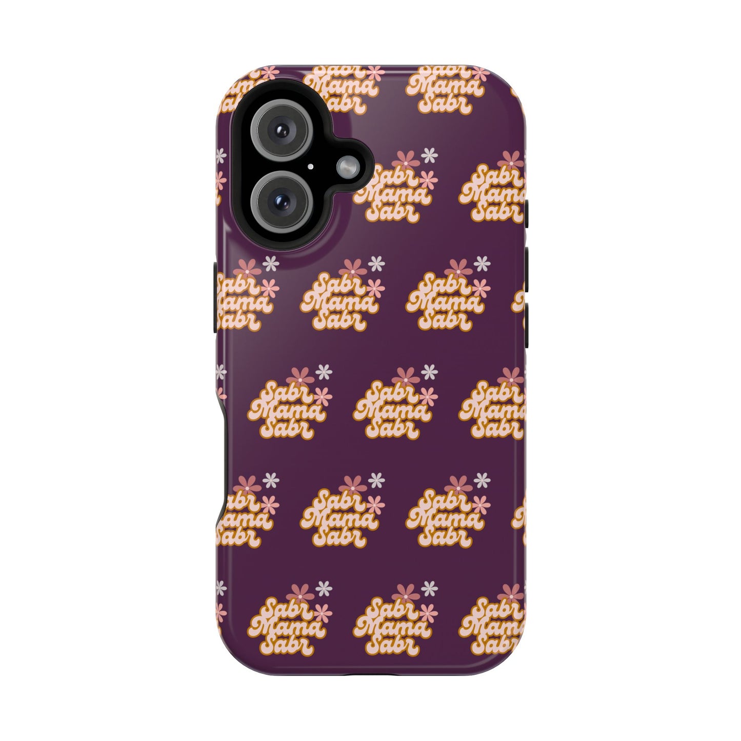 Sabr Mama Phone Case — Faith-Inspired, Impact-Resistant Case for Muslim Moms (Encouraging Patience)